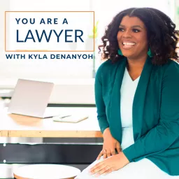 You Are A Lawyer: Take Risks and Change Careers in Law Podcast artwork