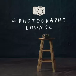 The Photography Lounge Podcast artwork