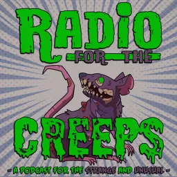 Radio for the Creeps Podcast artwork