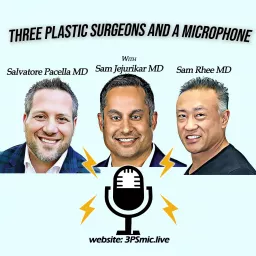 3 Plastic Surgeons and a Microphone Podcast artwork