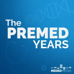The Premed Years Podcast artwork