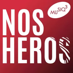 Nos Héros Podcast artwork