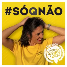 #SÓQNÃO Podcast artwork