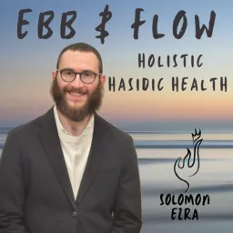 Ebb and Flow with Solomon Ezra Podcast artwork