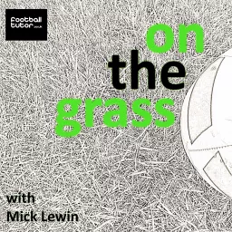 On The Grass Podcast artwork