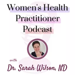 Women's Health Practitioner Podcast artwork