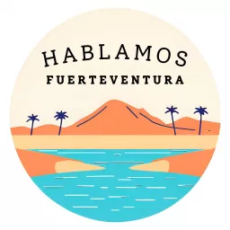 Hablamos Fuerteventura Podcast artwork