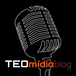 TEOmídia Blog Podcast artwork