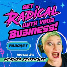 Get Radical With Your Business Podcast artwork