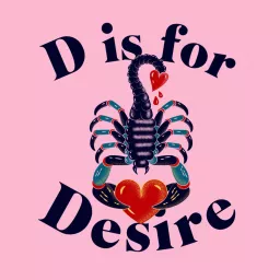 D Is For Desire Podcast artwork