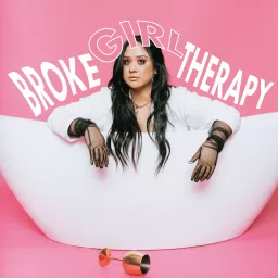 BROKE GIRL THERAPY Podcast artwork