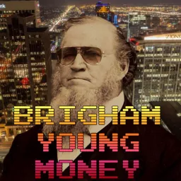 Brigham Young Money Podcast artwork