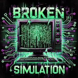 Broken Simulation with Sam Tripoli and Johnny Woodard Podcast artwork