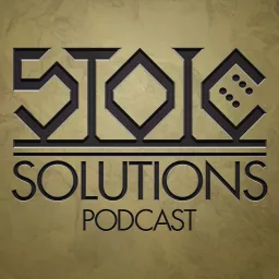 Stoic Solutions Podcast artwork