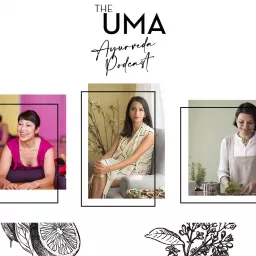 The UMA Ayurveda Podcast artwork
