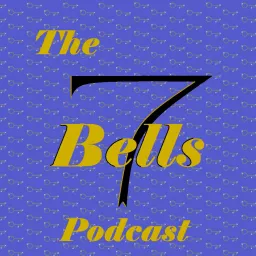 The Seven Bells Podcast artwork