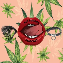 Kink, Intimacy, and Cannabis Lounge