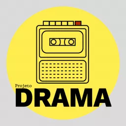 Projeto Drama Podcast artwork