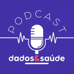 dados & saúde Podcast artwork