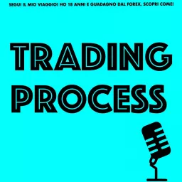 Il processo del trader. Segui il mio viaggio! Podcast artwork