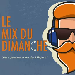LE MIX DU DIMANCHE Podcast artwork