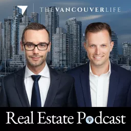 The Vancouver Life Real Estate Podcast artwork