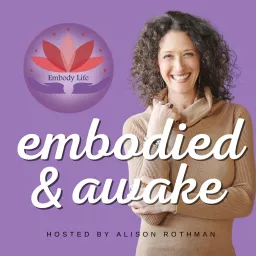 Embodied and Awake Podcast artwork