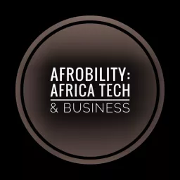 Afrobility: Africa Tech and Business