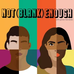 Not (Blank) Enough Podcast artwork
