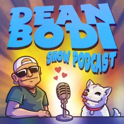 Dean Bodi Show Podcast artwork