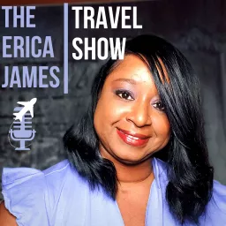 The Erica James Travel Show Podcast artwork