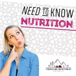 Need To Know Nutrition Podcast artwork