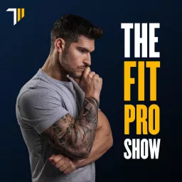 The Fit Pro Show Podcast artwork