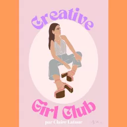 CREATIVE GIRL CLUB Podcast artwork