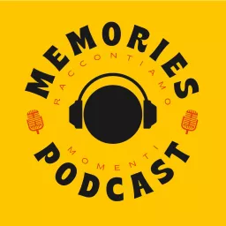 Memories - Raccontiamo momenti Podcast artwork