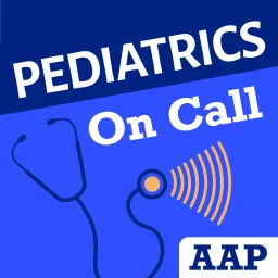 Pediatrics On Call Podcast artwork