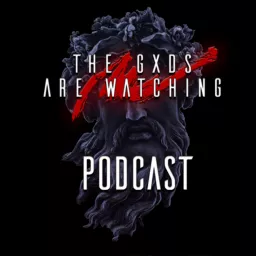 TheGxdsAreWatching Podcasts artwork