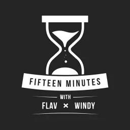 15 Minutes (With Flav and Windy) Podcast artwork