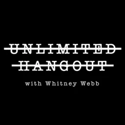 Unlimited Hangout with Whitney Webb