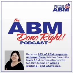 ABM Done Right - A Personal ABM Podcast artwork