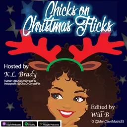 Chicks on Christmas Flicks Podcast artwork