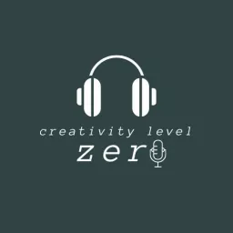 Creativitylevelzero Podcast artwork