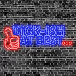 Dick-ish at Best Podcast artwork