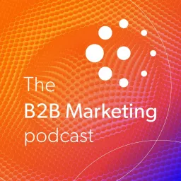 B2B Marketing Podcast artwork