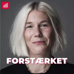 FORSTÆRKET Podcast artwork