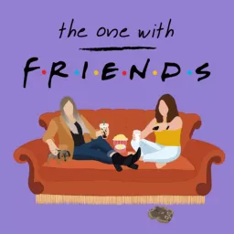 The One With FRIENDS Podcast artwork