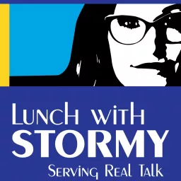 Lunch with Stormy Podcast artwork