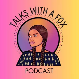 Talks With A Fox Podcast artwork
