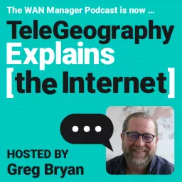 TeleGeography Explains the Internet Podcast artwork