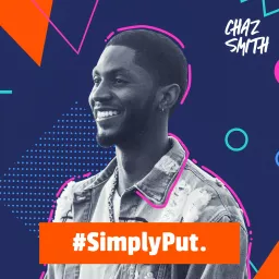 #SimplyPut with Chaz Smith Podcast artwork